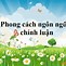 Phong Cách Ngôn Ngữ Chính Luận Là Gì