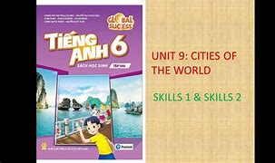 Unit 9 Tiếng Anh 6 Skills 2