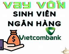 Vay Vốn Ở Vietcombank